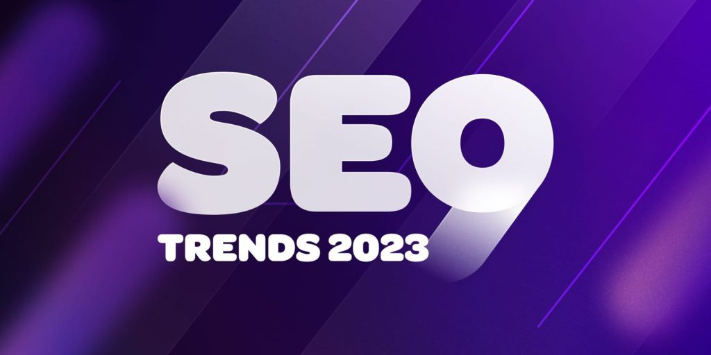 Top SEO Trends 2023